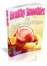 Healthy Smoothies For Rapid Weight Loss